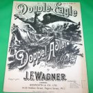 DOUBLE-EAGLE DOPPEL-ADLER MARCH Original Pianoforte Sheet Music © 1928