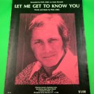 LET ME GET TO KNOW YOU Original Sheet Music PAUL ANKA © 1973