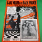 LAST NIGHT ON THE BACK PORCH (I LOVED HER BEST OF ALL) Vintage  Sheet Music 1923