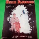 HELLO BLUEBIRD Vintage Piano/Vocal/Guitar/Ukulele Sheet Music © 1926