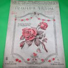 WHEN YOU LOOK IN THE HEART OF A ROSE Vintage Piano/Vocal Sheet Music © 1918