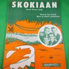 SKOKIAAN (SOUTH AFRICAN SONG) Piano/Vocal Sheet Music THE FOUR LADS © 1954