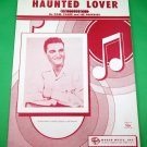 HAUNTED LOVER Vintage Piano/Vocal/Guitar/Uke Sheet Music JACKIE JOCKO © 1957