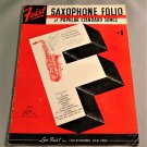 Feist SAXOPHONE Folio of Popular Songs w/ Piano Accompaniments 10 Songs © 1927