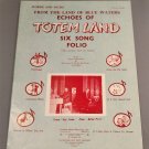 From the Land of Blue Waters ECHOES OF TOTEM LAND Six Song Folio © 1958
