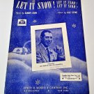 LET IT SNOW! LET IT SNOW! LET IT SNOW! Piano/Vocal Sheet Music LEN HOPKINS ©1945