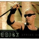 THE CHRONICLES OF RIDDICK Collectible Promo Trading Card Spring 2004
