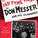 Original Old Tyme Music by DON MESSER AND HIS ISLANDERS Song Book © 1942