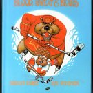 BLOOD, SWEAT & BEARS Hardcover by Stanley Burke & Roy Peterson SIGNED
