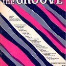 IN THE GROOVE Song Book SPANKY & OUR GANG The Fireballs & Others - 13 SONGS