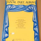 ON STAGE VOCAL DUET ALBUM For High and Low Voices w/ Piano Accompaniment © 1948