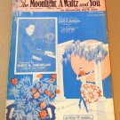 THE MOONLIGHT, A WALTZ AND YOU Piano Vocal Ukulele Sheet Music © 1925