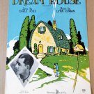 DREAM HOUSE Piano Vocal Ukulele Sheet Music CHAS. W. HAMP © 1926