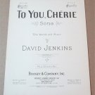 TO YOU, CHÉRIE Piano/Vocal Sheet Music © 1933