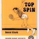 TOP SPIN Inner Ring Sports Series (Table Tennis) David Clark & Richard Kennedy
