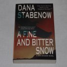 A Fine and Bitter Snow by Dana Stabenow Paperback