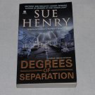 Degrees of Separation by Sue Henry Paperback