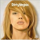 Dirty Vegas by Dirty Vegas (Audio CD - Jun 4, 2002)
