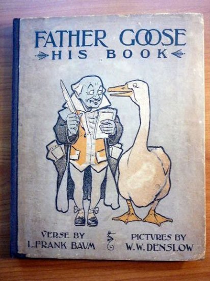 His books. Father Goose: his book. Баум сказки дядюшки гусака. Папа Гусь книга. Папаша Гусь Баум.