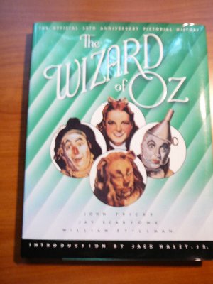 THe Wizard of Oz/ 50th anniversary pictorial history. Hardcover in DJ....