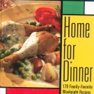 Home For Dinner Better Homes and Gardens Cookbook