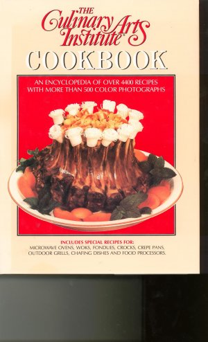 The Culinary Arts Institute Cookbook Over 4400 Recipes
