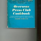 Overseas Press Club Cookbook Edited By Sigrid Schultz