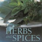 Cooking With Herbs and Spices Cookbook Andi Clevly Katherine Richmond Sallie Morris Lesley Mackley