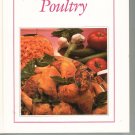 Cooking With Bon Appetit Poultry Cookbook