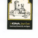 The Iona Food Centre Instructions / Manual and Recipes Cookbook