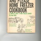 The Freeze And Please Home Freezer Cookbook by June Roth   Vintage Item