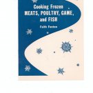 Cornell Extension Bulletin 906 Cooking Frozen Meats Poultry Game Fish by Faith Fenton Vintage Item