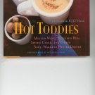 Hot Toddies Cookbook by Christopher B. O'Hara 0609610074