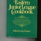 The Eastern Junior League Cookbook 0679510036