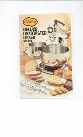 Sunbeam Deluxe Mixmaster Mixer Recipes Cookbook Vintage Item