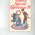 Have A Natural Christmas '78 Cookbook and Guide Vintage