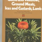 Game Wildfowl Ground Meats Ices Custards Lamb Cookbook by Time Life Volume 5 Vintage