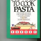 365 Ways To Cook Pasta Cookbook by Marie Simmons 0060158654