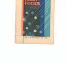 Frozen Foods The Automatic Way Cookbook Vintage By Evaporated Milk Association