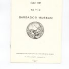 Guide To The Barbados Museum Vintage