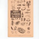 Party Planning For Fifty Cookbook by Rochester Gas & Electric Company Vintage Regional New York