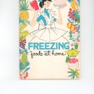 Freezing Foods At Home Cookbook Vintage