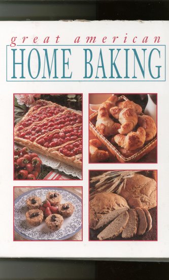 Great American Home Baking Cookbook 1886614075