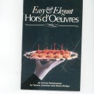 Easy & Elegant Hors d'Oeuvres Cookbook by Nonnie Cameron & Diane Phillips 0942320107