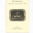 The Decorator Volume XXXI No. 1 Fall 1976 Historical Society Early American Decoration Inc.