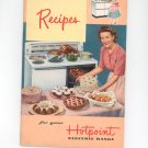 Recipes For Your Hotpoint Electric Range Cookbook Vintage