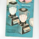 Osterizer Spin Cookery Blender Cook Book Cookbook Vintage Item