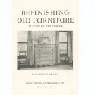 Refinishing Old Furniture by Florence E. Wright Cornell Bulletin 295 Vintage