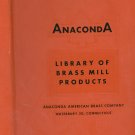 Anaconda Library Of Brass Mill Products Catalog Manual Brochure Vintage