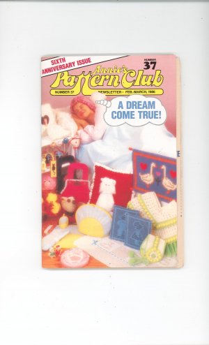 Annies Pattern Club Magazine Number 37  Feb. March 1986